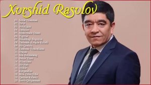 хуршид расулов  .  кушиклар туплами