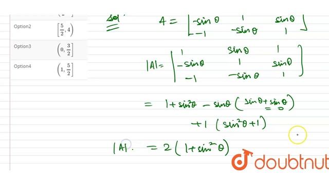 If `A= [{:(1, \"sin\"theta,1), (-\"sin\"theta, 1, \"sin\" theta),(-1, -\"sin смотреть онлайн