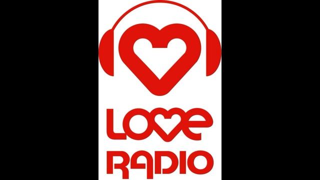 Топ 25 песен на Love радио.Только лучшие подборки.