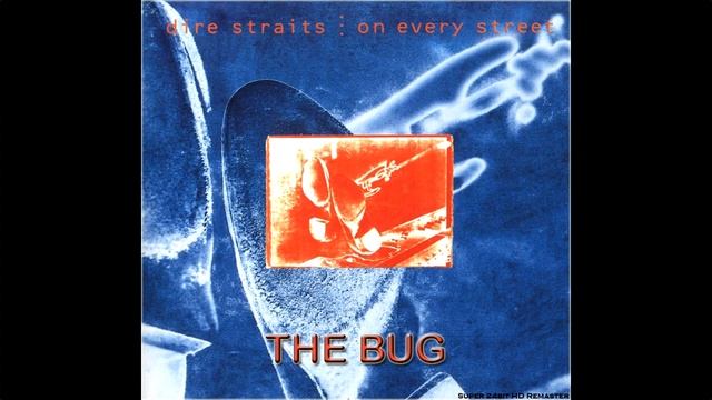 Dire Straits - The Bug, [Super 24bit HD Remaster], HQ смотреть онлайн