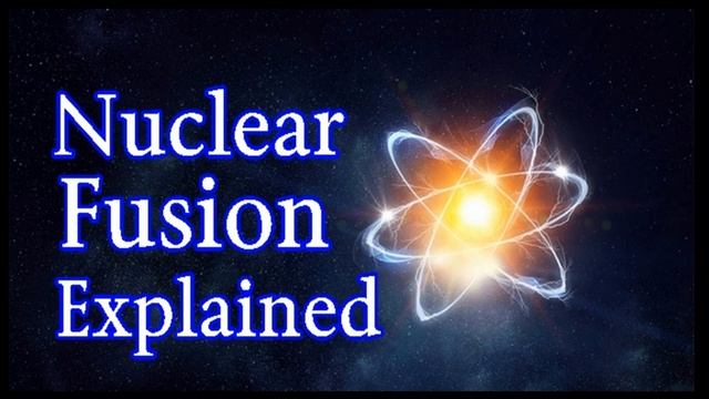 Nuclear Fusion Explained смотреть онлайн