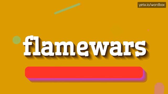 FLAMEWARS - HOW TO PRONOUNCE IT? #flamewars смотреть онлайн
