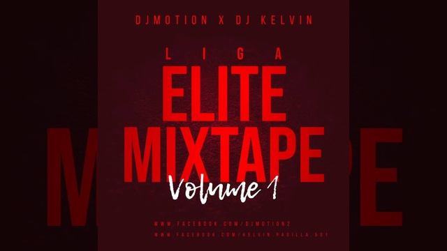 Baby Friky Dj Kelvin Dj Motion Liga Elite Mixtape смотреть онлайн