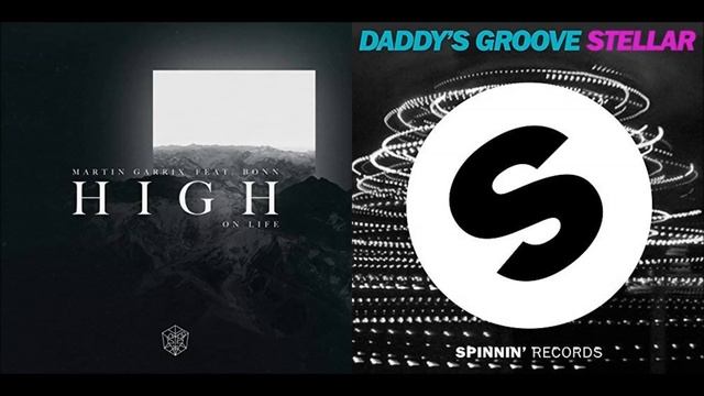 High on life vs. Stellar - Martin Garrix vs. Daddy´s Groove (Mone Mashup) смотреть онлайн