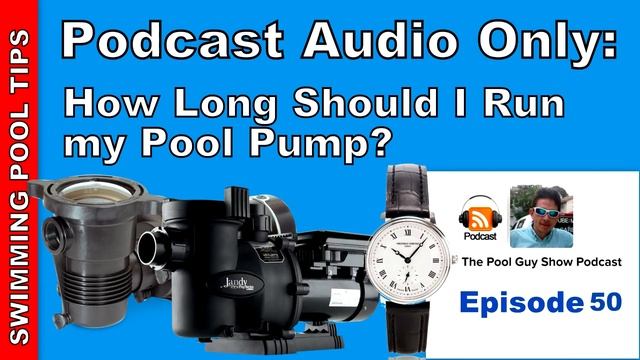 How Long Should I Run my Pool Pump and When is the Best Time to Run it? смотреть онлайн