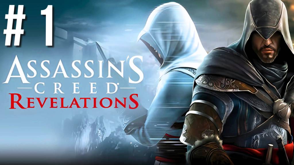 ASSASSIN'S CREED: REVELATIONS | ПЕРВОЕ ПРОХОЖДЕНИЕ | #1 смотреть онлайн