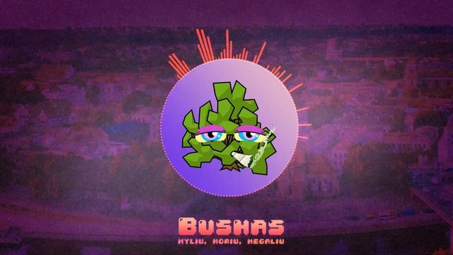Bushas - Myliu, noriu, negaliu смотреть онлайн