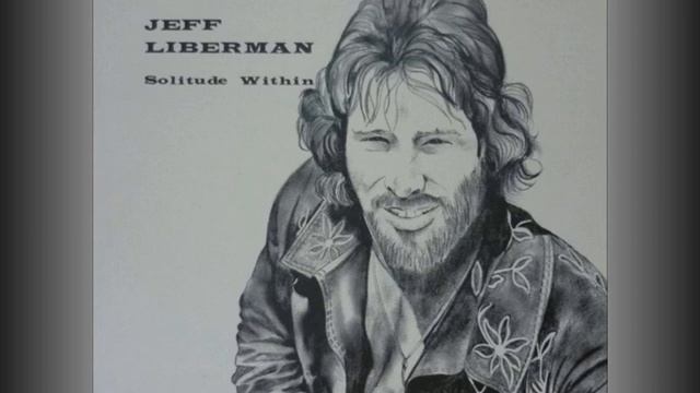 Jeffery Liberman : Jeffery Liberman - 1975 Chicago and Geneva, IL, U.S.A.(Full album,Vinyl Upload) смотреть онлайн
