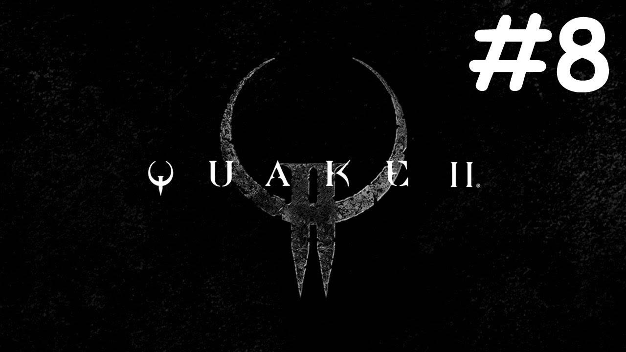 Тряска 2 | Quake 2 | часть 8