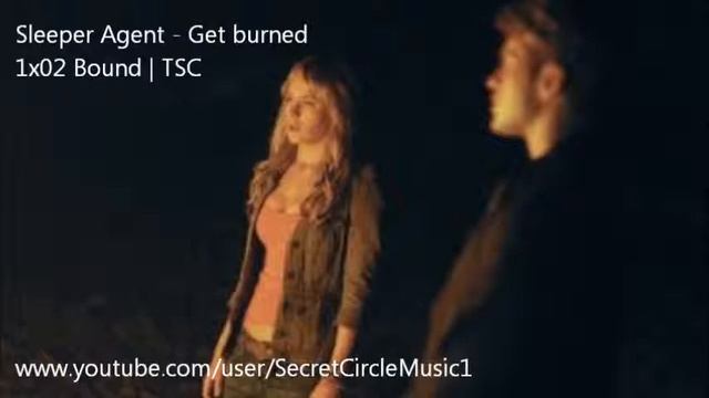 Sleeper Agent - Get Burned | 1x02 Secret Circle смотреть онлайн