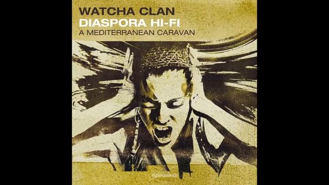 Watcha Clan _Balkan Qoulou_ смотреть онлайн