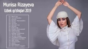 munisa rizayeva dan qo'shqlar to'plami 2019 terma mp3