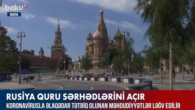 Rusiya quru sərhədlərini açır - BAKU TV смотреть онлайн