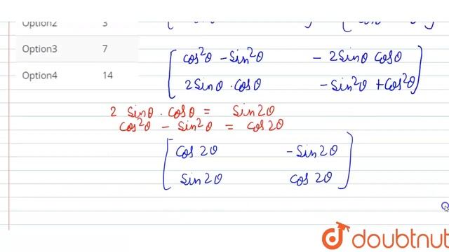 The Least Positive Integral Value Of K For Which [(cos.(2pi)/(7),-sin.(2pi)/(7)),(sin.(2pi)/(7),...
