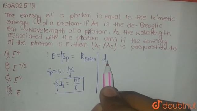 The energy of a photon is equal to the kinetic energy of a proton. If lamda_(1) is the de-Brogli... смотреть онлайн