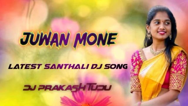 Mone Temai Kushiyam Kan Peda 🔹Santhali Dj Song 2022🔹( Juwan Mone )🔹Dj Prakash Tudu смотреть онлайн