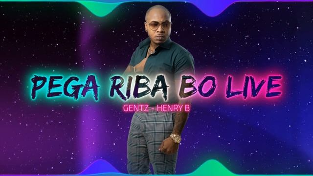 PEGA RIBO BO - GENTZ LIVE X HENRY B