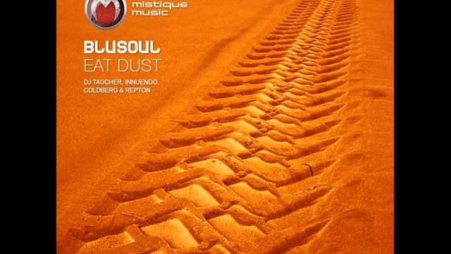 Blusoul - Eat Dust (Original Mix) - Mistiquemusic