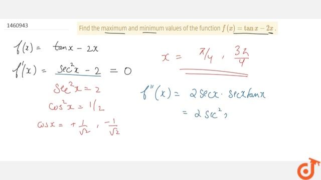 Find the maximum and minimum values of the function `f(x)=tanx-2x` . смотреть онлайн