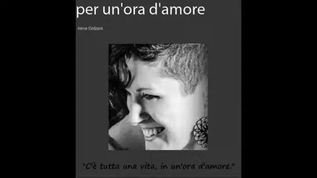 Irene Dolzani - DONNA INTERROTTA - PER UN'ORA D'AMORE смотреть онлайн