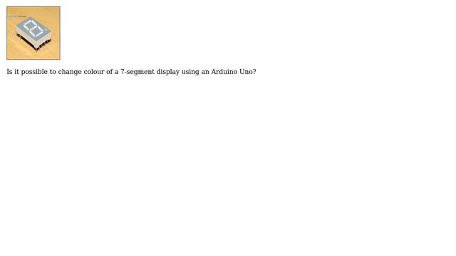 How To Change Colour Of A 7-segment Display Using The Arduino?