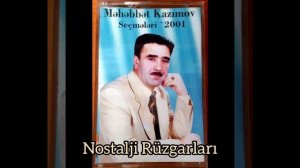 Mehebbet Kazımov   İlk Mehebbettim (2001) 🇹🇷🇦🇿