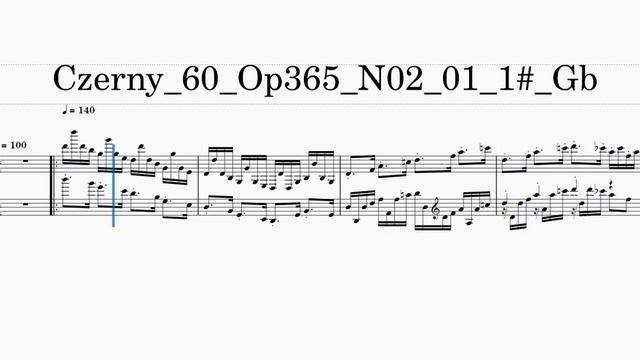 Czerny 60 Op365 N02 01 1# Gb T140　ツェルニー 60番　【N02_01_1#_Gb_T140】　Look At The Description Below!