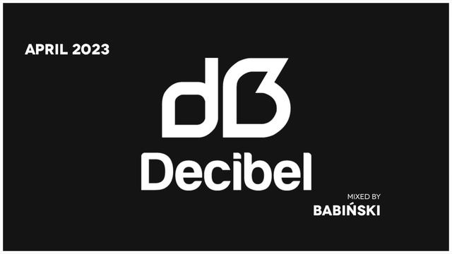Decibel x Monthly Selection x April 2023 смотреть онлайн