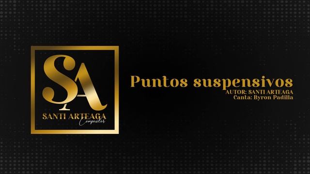 Puntos suspensivos - Byron Padilla (Autor: Santi Arteaga) смотреть онлайн