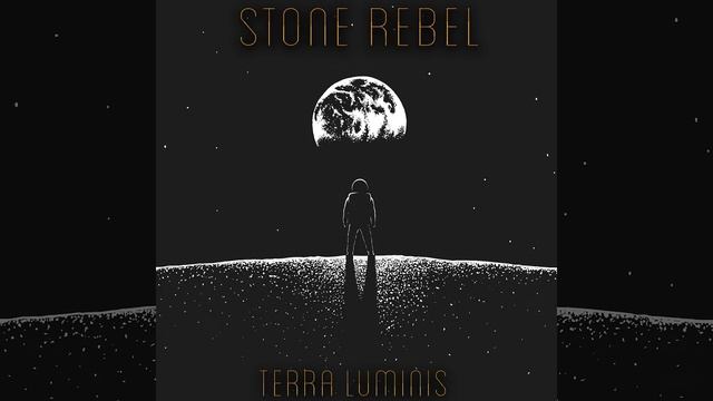 Stone Rebel - Terra Luminis 2021 Full Album