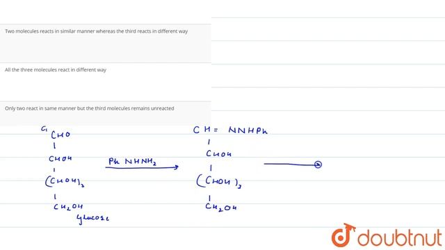 In osazone formation of three molecules of phenylhydrazine which is the correct statement. смотреть онлайн