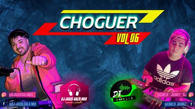 🥵🌶 CHOGUER Vol 06 - Dj-Agus Gala Mix & @CarlixJuarezDj 🎧🎶 смотреть онлайн