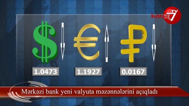 Mərkəzi bank yeni valyuta məzənnələrini açıqladı смотреть онлайн