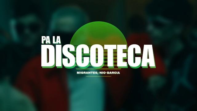 PA LA DISCOTECA (Remix) - Nio Garcia, Migrantes | Santi Jimenez смотреть онлайн