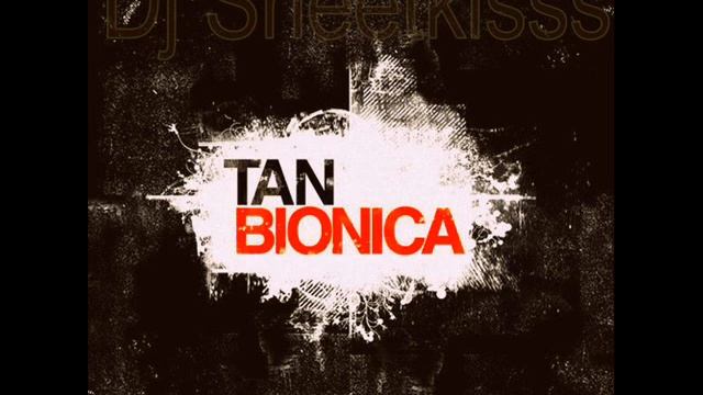 ### Tan Bionica || Dj Sheetkiss ### смотреть онлайн