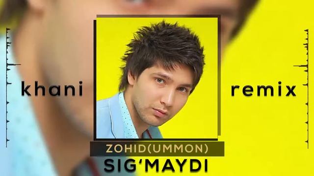 Zohid (Ummon) - Sig'maydi |khani Remix| 2021 Music