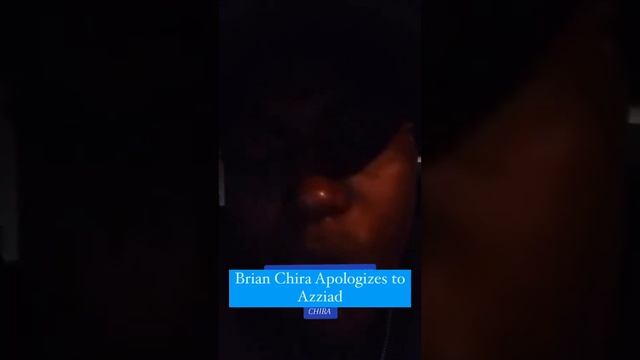 BRIAN CHIRA APOLOGIES TO AZZIAD смотреть онлайн