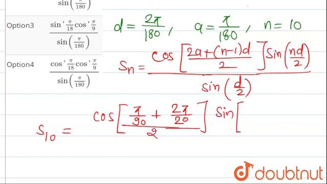 S_(10) = cos\'(pi)/(180) + cos\'(3pi)/(180) + ….. cos \'(19pi)/(180) | CLASS 12 | DPP | MATHS |... смотреть онлайн