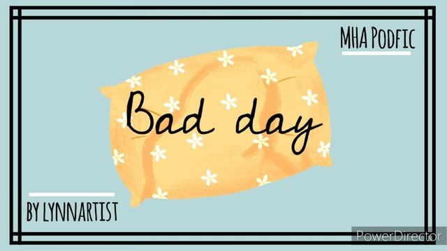 Bad Day [MHA PODFIC] [hurt/comfort] смотреть онлайн