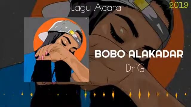 Lagu Acara Seka Paling Mantap Bobo Alakadar Dr