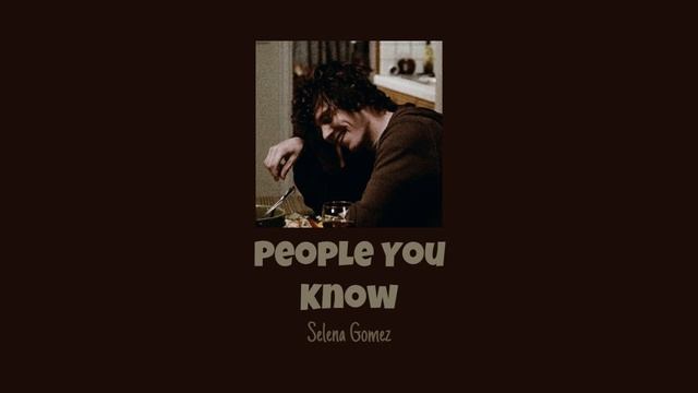 People You Know - Selena Gomez [sped up] смотреть онлайн