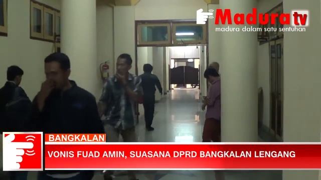 Vonis Fuad Amin DPRD Bangkalan Lengang maduraTV 10102015 смотреть онлайн