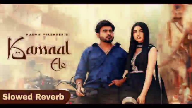 Kamaal Ae (Slowed Reverb): Nadha Virender | Amrita Amme | My Turn | New Punjabi Songs 2024 смотреть онлайн
