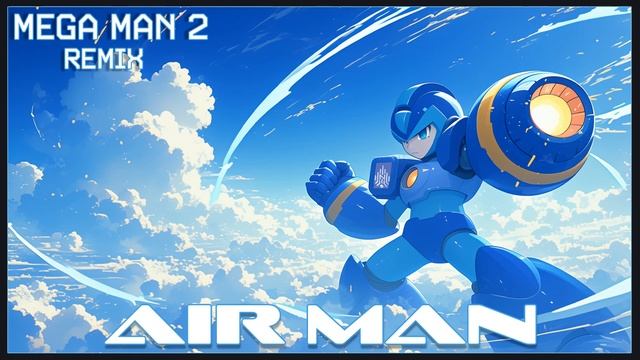 Mega Man 2 - Air Man (Neon X remix) смотреть онлайн