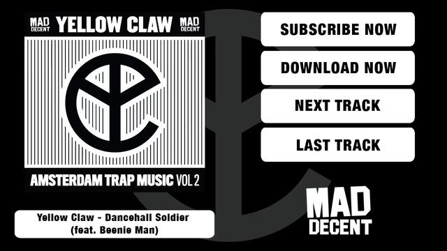 Yellow Claw - Dancehall Soldier (feat. Beenie Man) [Official Full Stream]