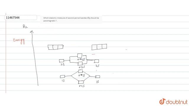 Which diatomic molecule of second period basides `O_(2)` should be paramagnetic ? . смотреть онлайн