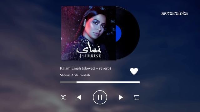 Kalam Eineh (slowed + Reverb) 1080p_HD) Sherine Abdel Walub