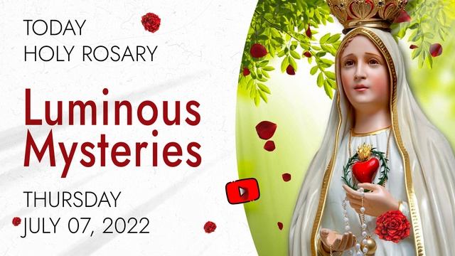 Rosary Thursday🌹Luminous Mysteries of the Rosary🌹July 07, 2022 смотреть онлайн