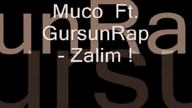 GursunRap Ft.Muco - Zalim  || 2011 ||