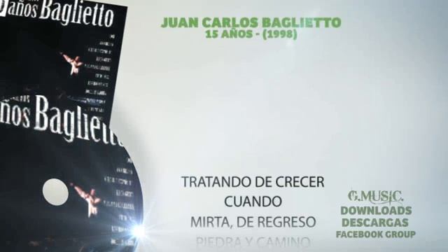 Juan Carlos Baglietto - 15 Años - (1998) - CD смотреть онлайн